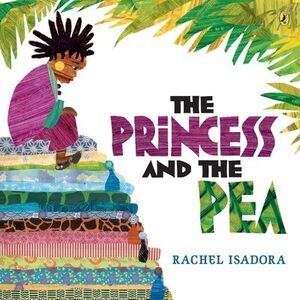 The Princess and the Pea -- Rachel Isadora
